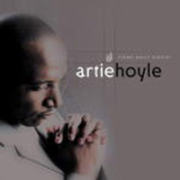 ARTIE HOYLE: Come Holy Ghost