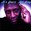 ART KING: It's Yours