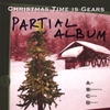 ART BERNSTEIN & CHUCK D'ALOIA (ABCD): Christmas Time Is Gears Partial Album