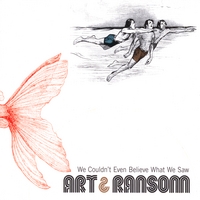 Art & Ransom : We Couldn't Even Believe What We Saw