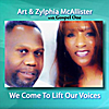 Art & Zylphia McAllister: We Come to Lift Our Voices (feat. Gospel One)