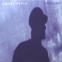 Jeff Arundel : Ghost Party