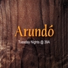ARUNDO: Tuesday Nights @39A