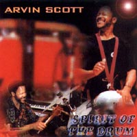 ARVIN SCOTT: Spirit Of The Drum