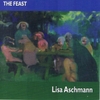 LISA ASCHMANN: The Feast