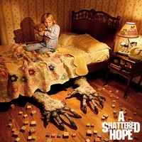 A Shattered Hope : A Shattered Hope
