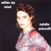 NATALIE ASHCROFT: Within My Mind