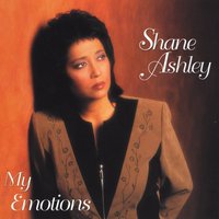 Shane Ashley : My Emotions