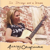 Ashley Chapman : Six Strings and a Dream
