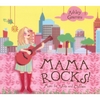 ASHLEY GRAMINS: Mama Rocks!