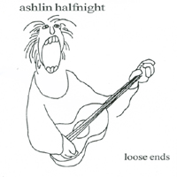 Ashlin Halfnight : Loose Ends
