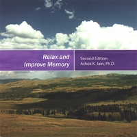 Ashok K. Jain : Relax and Improve Memory