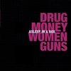 ASLEEP IN A BOX: Drug Money Women Guns