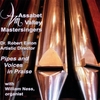 ASSABET VALLEY MASTERSINGERS: Pipes & Voices in Praise