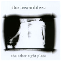 The Assemblers : The Other Right Place
