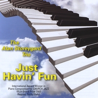 Alan Storeygard Trio : Just Havin' Fun