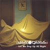 Astrograss: Let Me Stay Up All Night
