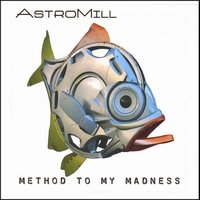 AstroMill : Method To My Madness