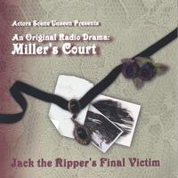 Actors Scene Unseen : An Original Radio Drama: Miller's Court