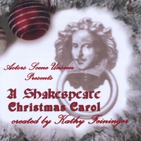 Actors Scene Unseen : A Shakespeare Christmas Carol