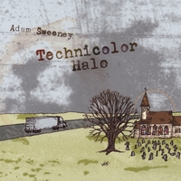 ADAM SWEENEY: Technicolor Halo