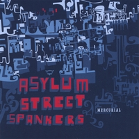 Asylum Street Spankers : Mercurial