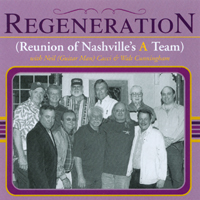 Neil (Guitar Man) Cacci. : Regeneration (Reunion of Nashville's "A" Team)