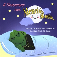 Atencion Atencion : A descansar con Atención Atención