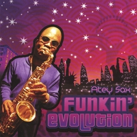 Atey Sax : Funkin'Evolution