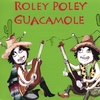 ATFG: Roley Poley Guacamole