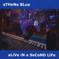 Athena Blue : Alive in a Second Life