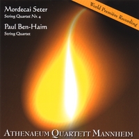 Athenaeum Quartett Mannheim : Mordecai Seter & Paul Ben-Haim, String Quartets