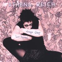 Athena Reich : Stranger Things Have Happened