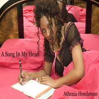 ATHENIA HENDERSON: A Song In My Head