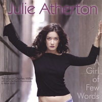 Julie Atherton : A Girl Of Few Words