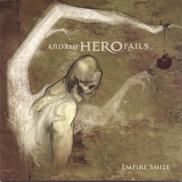 And The Hero Fails : Empire Smile