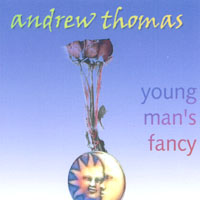 Andrew Thomas : Young Man's Fancy