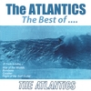 THE ATLANTICS: The Atlantics the Best Of