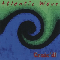 Atlantic Wave : Craic'd!