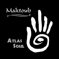 ATLAS SOUL: Maktoub