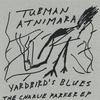 TUBMAN ATNIMARA: Yardbird's Blues: The Charlie Parker EP