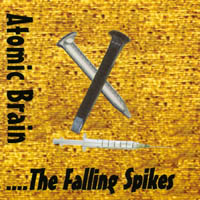 Atomic Brain : Falling In Love With The Falling Spikes