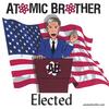 ATOMIC BROTHER: Elected