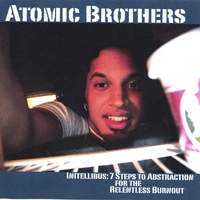 Atomic Brothers : Initellibus: 7 Steps to Abstraction for the Relentless Burnout