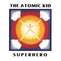 The Atomic Kid : Superhero