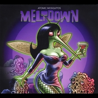 Atomic Mosquitos : Meltdown