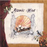 ATOMIC MINT: Creature