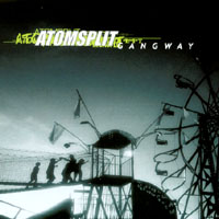 ATOMSPLIT: Gangway