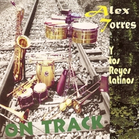 Alex Torres & His Latin Orchestra : On Track