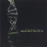Air This Side of Caution : Nature Will Turn On Us